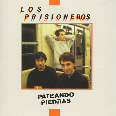 The cover of Pateando piedras by Los Prisioneros