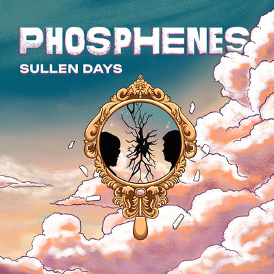 The cover of Sullen Days by Phosphenes