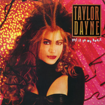 The cover of Tell It to My Heart by Taylor Dayne