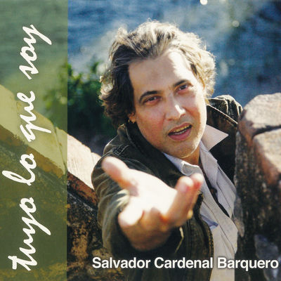 The cover of Tuyo Lo Que Soy by Salvador Cardenal