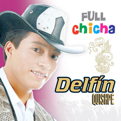 The cover of Full Chicha by Delfín Quishpe