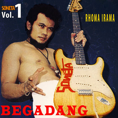 The cover of Soneta: Begadang, Vol. 1 by Rhoma Irama
