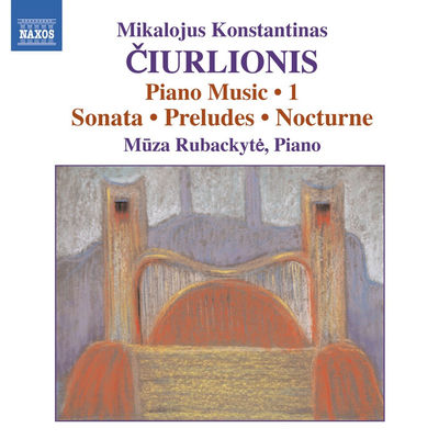 The cover of Čiurlionis: Piano Music, Vol. 1 by Mūza Rubackytė