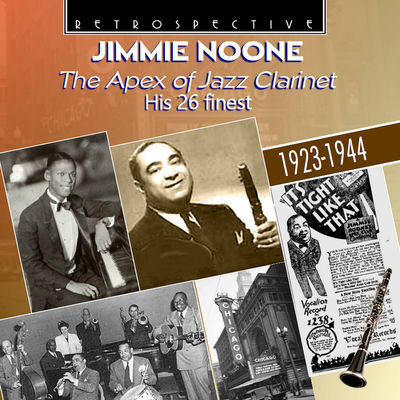 The cover of The Apex of Jazz Clarinet by Jimmie Noone