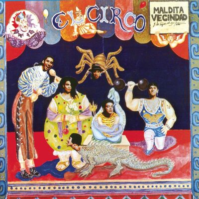 The cover of El circo by Maldita Vecindad