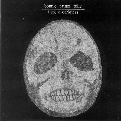 The cover of I See A Darkness by Bonnie "Prince" Billy