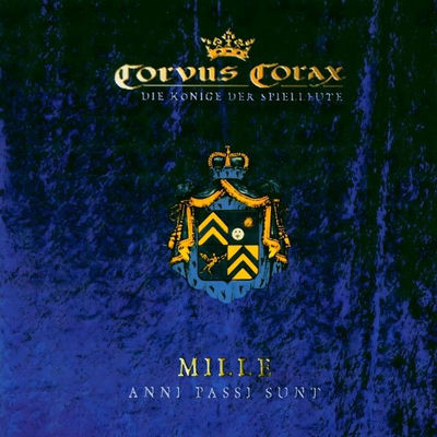 The cover of Mille anni passi sunt by Corvus Corax