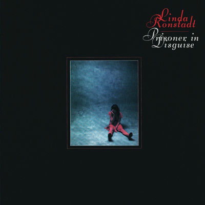 The cover of Prisoner in Disguise by Linda Ronstadt