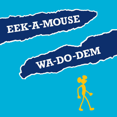 The cover of Wa-Do-Dem by Eek-A-Mouse