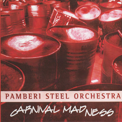 The cover of Carnival Madness by Pamberi Steel Orchestra