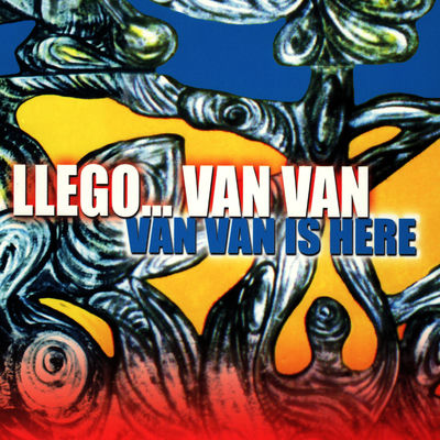 The cover of Llegó... Van Van by Los Van Van