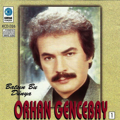 The cover of Batsın Bu Dünya by Orhan Gencebay