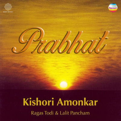 The cover of Prabhat: Ragas Todi & Lalit Pancham by Kishori Amonkar