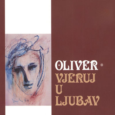 The cover of Vjeruj u ljubav by Oliver Dragojević