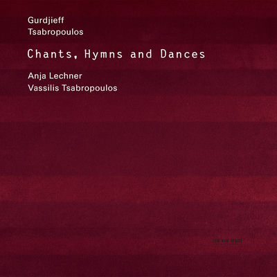 The cover of Chants, Hymns and Dances by Anja Lechner & Vassilis Tsabropoulos