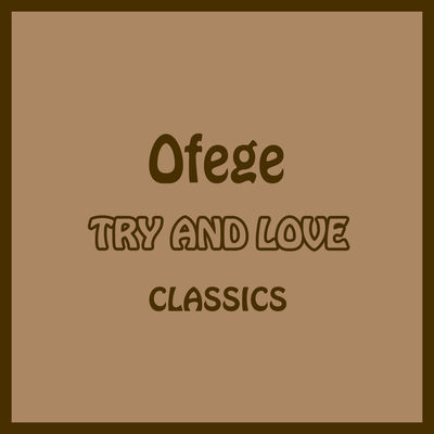 The cover of Try and Love by Ofege