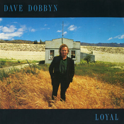 The cover of Loyal by Dave Dobbyn