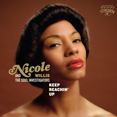 The cover of Keep Reachin' Up by Nicole Willis & The Soul Investigators