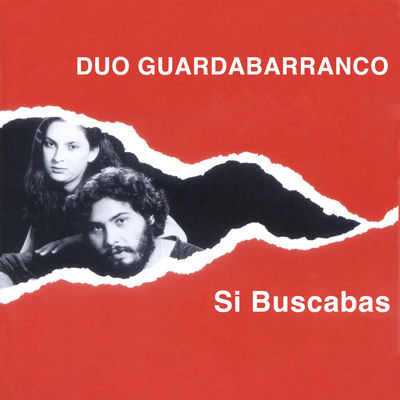 The cover of Si Buscabas by Duo Guardabarranco