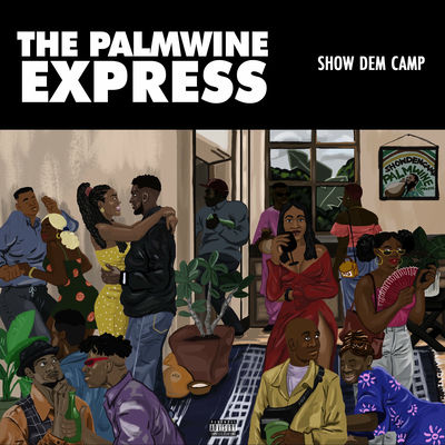 The cover of The Palmwine Express by Show Dem Camp