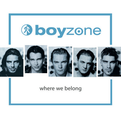 The cover of Where We Belong by Boyzone