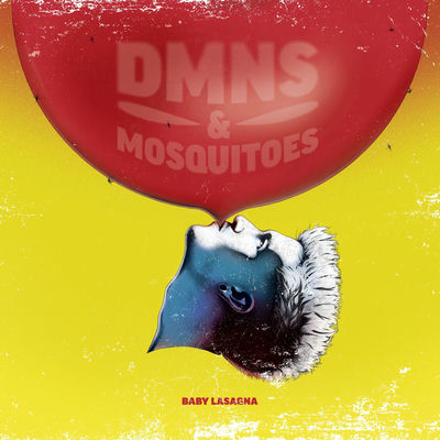 The cover of Demons & Mosquitoes by Baby Lasagna