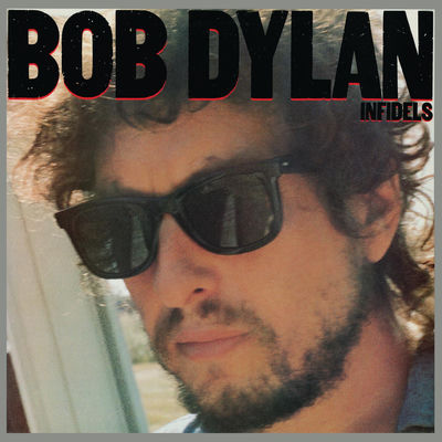 The cover of Infidels by Bob Dylan