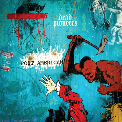 The cover of PO$T AMERICAN by Dead Pioneers