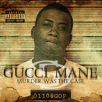 The cover of Murder Was the Case by Gucci Mane