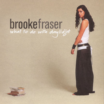 The cover of What to Do with Daylight by Brooke Fraser