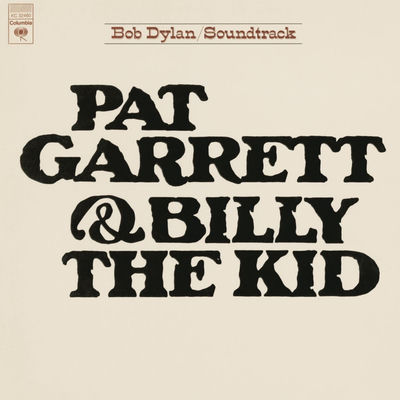 The cover of Pat Garrett & Billy the Kid by Bob Dylan
