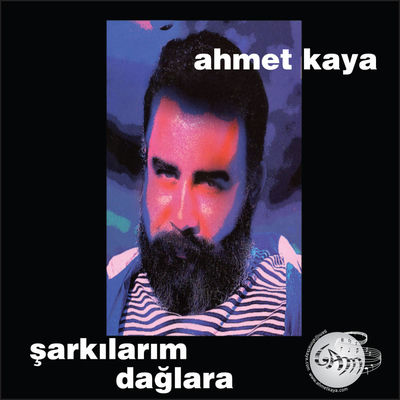 The cover of Şarkılarım Dağlara by Ahmet Kaya