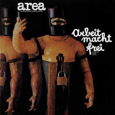 The cover of Arbeit macht frei by Area