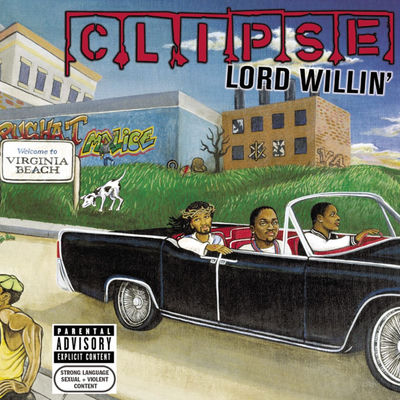 The cover of Lord Willin' by Clipse