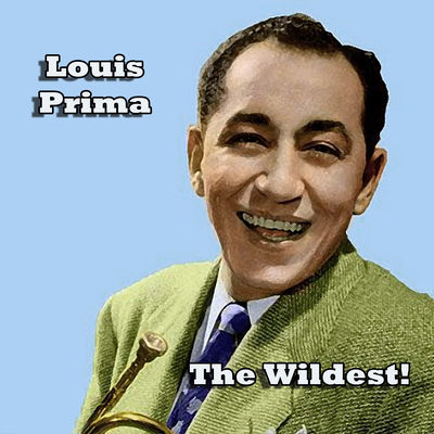 The cover of The Wildest! by Louis Prima
