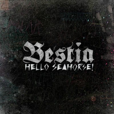 The cover of Bestia by Hello Seahorse!
