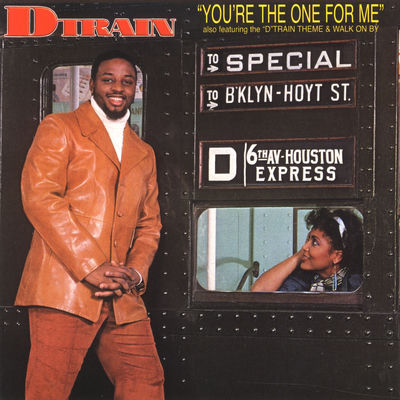 The cover of You're the One for Me by D Train