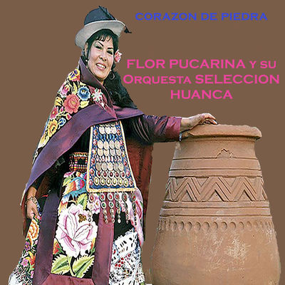 The cover of Flor Pucarina y su Orquesta Selección Huanca by Flor Pucarina