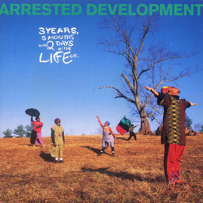 The cover of 3 Years, 5 Months And 2 Days In The Life Of... by Arrested Development