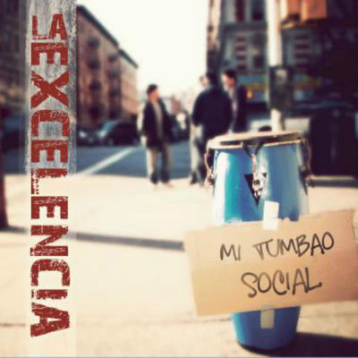 The cover of Mi Tumbao Social by La Excelencia