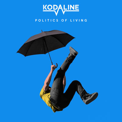 The cover of Politics of Living by Kodaline