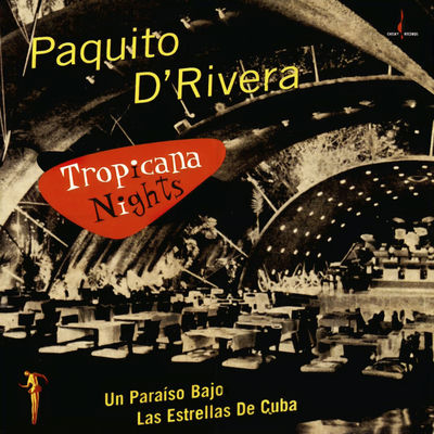 The cover of Tropicana Nights by Paquito D'Rivera