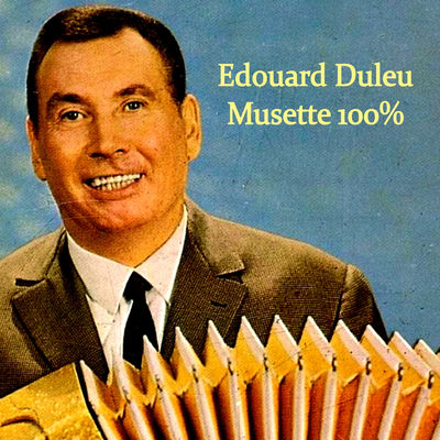 The cover of Musette 100% by Édouard Duleu