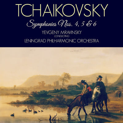 The cover of Tchaikovsky: Symphonies Nos. 4, 5 & 6 by Yevgeny Mravinsky