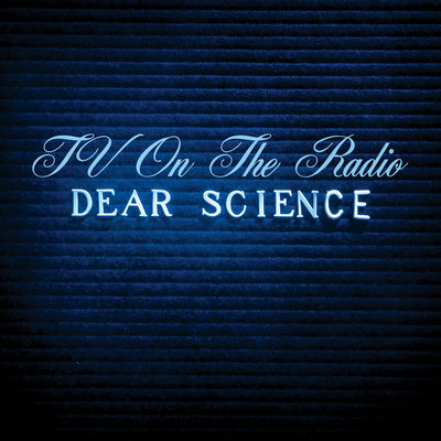 The cover of Dear Science by TV On The Radio