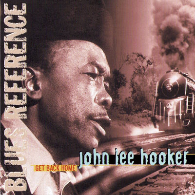 The cover of Get Back Home by John Lee Hooker