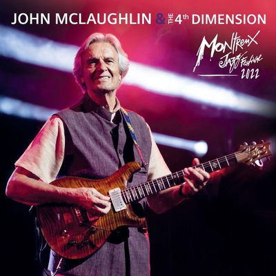 The cover of Live at Montreux Jazz Festival 2022 by John McLaughlin