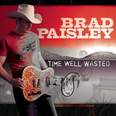 The cover of Time Well Wasted by Brad Paisley