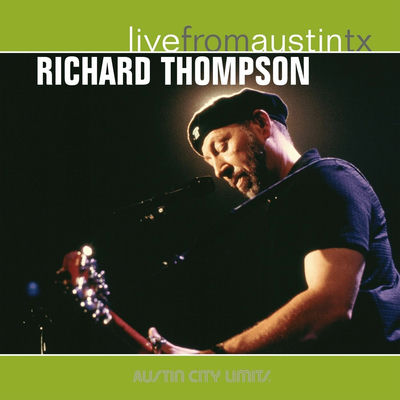 The cover of Live From Austin, TX by Richard Thompson