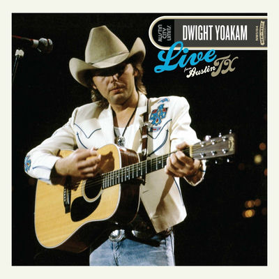 The cover of Live From Austin, TX by Dwight Yoakam